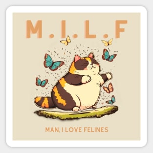 M.I.L.F Man I Love Felines Sticker